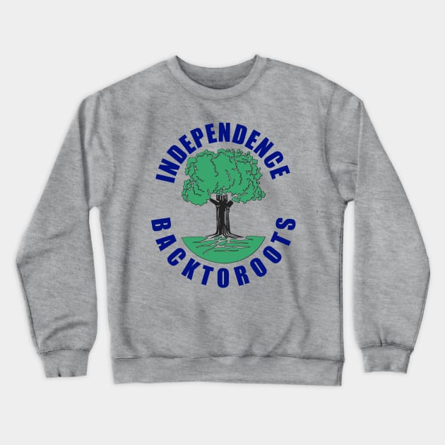 Independence back to roots gift Crewneck Sweatshirt by Maan85Haitham